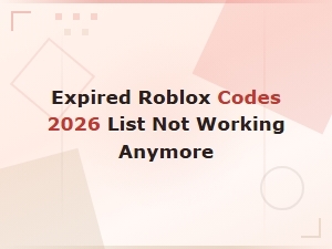 Expired Roblox Codes 2026 List – Codes Not Working Anymore Archive