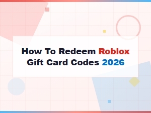 How to Redeem Roblox Gift Card Codes 2026 – Step-by-Step Guide